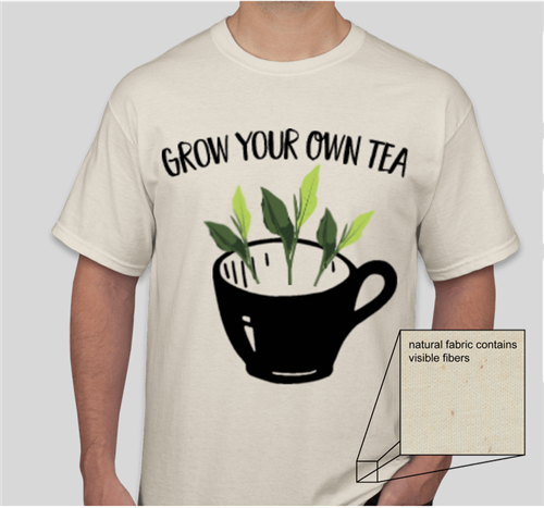 "Grow Your Own Tea" shirts at Camellia Forest Nursery